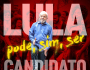 Juristas afirmam que Lula pode, sim, ser candidato à Presidência