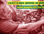 Pesquisa Vox Populi comprova: brasileiros querem a volta de Lula na Presidência